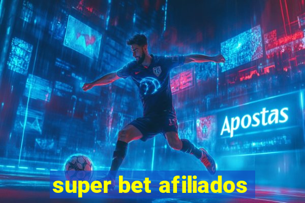 super bet afiliados